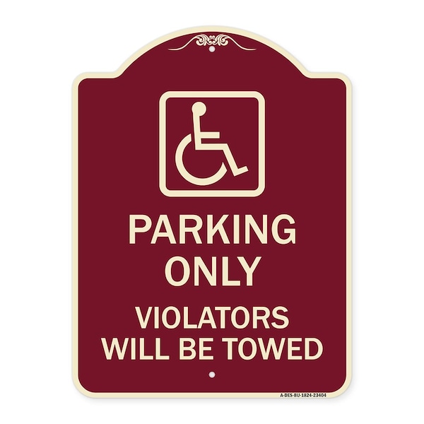 Signmission Parking Violators Will Towed Handicapped Heavy-Gauge Aluminum Sign, 24" x 18", BU-1824-23404 A-DES-BU-1824-23404 - main